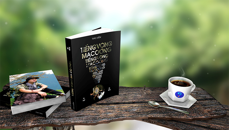 Tiểu thuyết “Tiếng vọng MaCoong” của nữ tác giả Trác Diễm. 