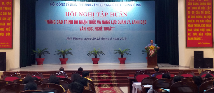 hội nghị tập huấn “Nâng cao trình độ nhận thức và năng lực quản lý, lãnh đạo văn học, nghệ thuật”