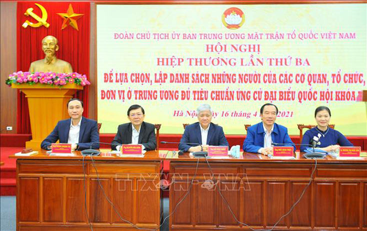 Đoàn Chủ tịch Ủy ban Trung ương Mặt trận Tổ quốc Việt Nam tổ chức Hội nghị hiệp thương lần thứ ba để lựa chọn, lập danh sách những người của cơ quan, tổ chức, đơn vị ở Trung ương đủ tiêu chuẩn ứng cử đại biểu Quốc hội khóa XV. Ảnh: Minh Đức/TTXVN