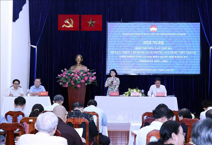 Ủy ban Mặt trận Tổ quốc Việt Nam Thành phố Hồ Chí Minh tổ chức Hội nghị Hiệp thương lần thứ 3 để lựa chọn, lập danh sách, giới thiệu 38 người đủ tiêu chuẩn ứng cử đại biểu Quốc hội khóa XV và 159 người ứng cử đại biểu Hội đồng nhân dân Thành phố Hồ Chí Minh nhiệm kỳ 2021-2026. Ảnh: Xuân Khu/TTXVN