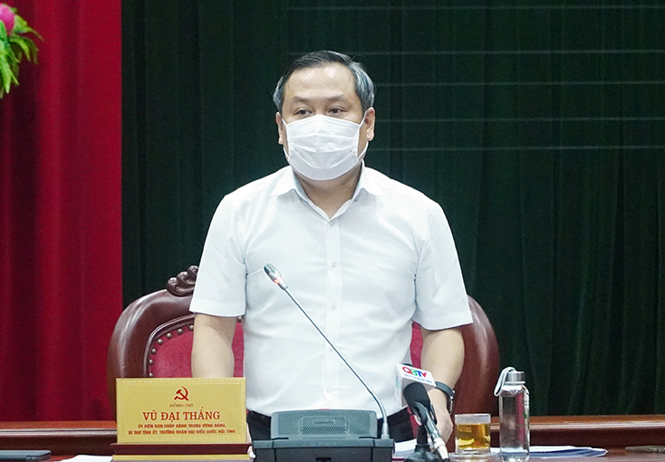 Đồng chí Bí thư Tỉnh ủy Vũ Đại Thắng: Cần có giải pháp linh hoạt để thích ứng, sống chung với dịch bệnh.