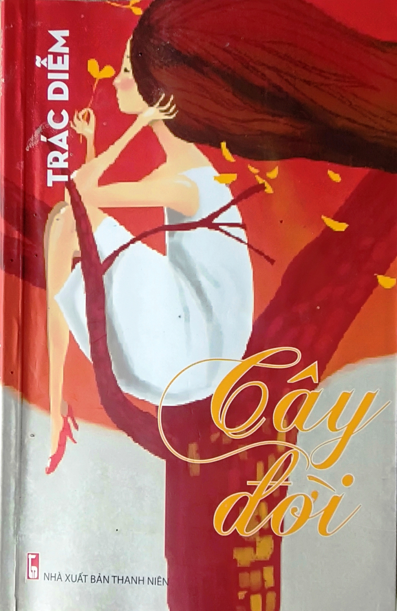  Trang bìa Tập truyện ngắn “Cây đời” của tác giả Trác Diễm.
