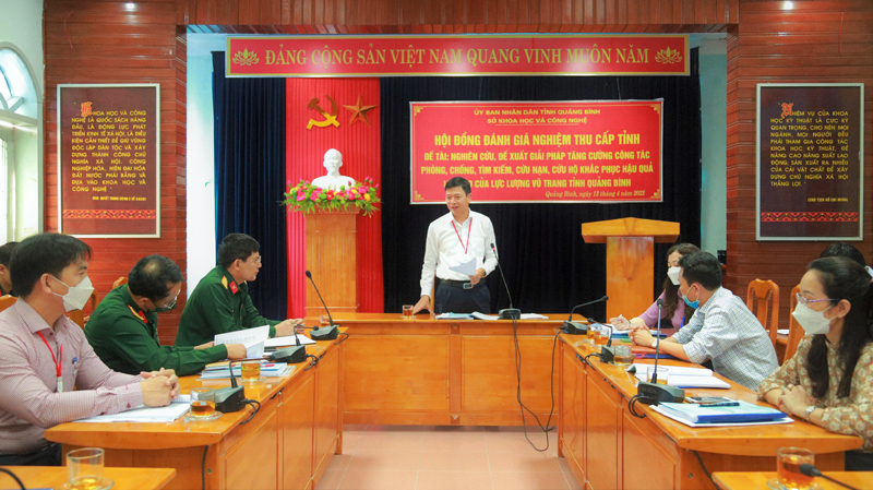 Hội đồng Khoa học nghiệm thu nhiệm vụ KH-CN tỉnh đã nghiệm thu nhiệm vụ nghiên cứu, đề xuất giải pháp tăng cường công tác phòng chống, tìm kiếm cứu nạn, cứu hộ, khắc phục hậu quả lụt do Bộ Chỉ huy Quân sự tỉnh Quảng Bình chủ trì thực hiện.