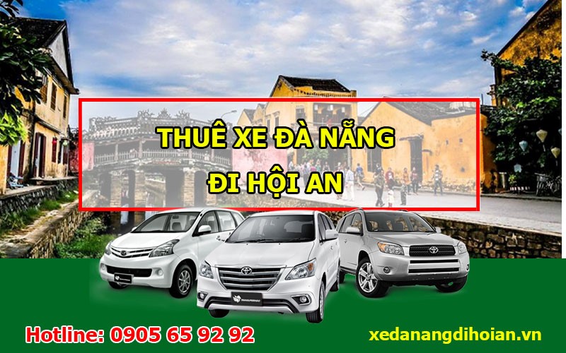 Liên hệ đặt grab từ Đà Nẵng đi Hội An giá tốt