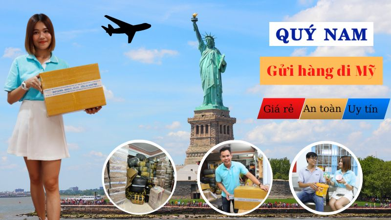 Quy trình gửi hàng đi Mỹ từ Quận 12 tại Quý Nam