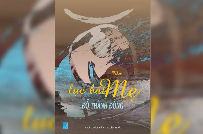 Đỗ Thành Đồng với 'Lục bát mẹ'