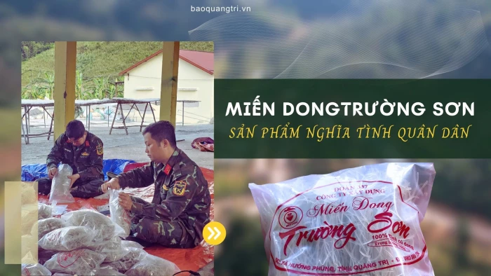 Miến dong Trường Sơn - Sản phẩm nghĩa tình quân dân