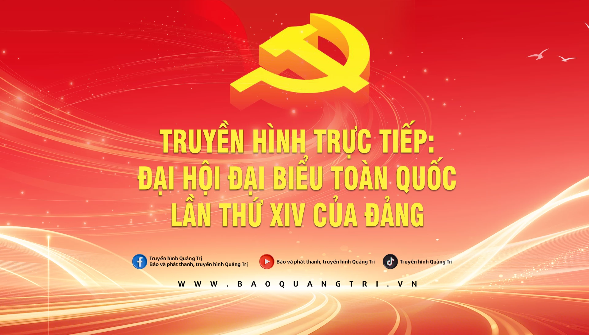 Truyền hình trực tiếp: Phiên khai mạc Đại hội đại biểu toàn quốc lần thứ XIV của Đảng