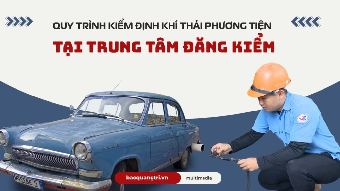 Quy trình kiểm định khí thải phương tiện tại trung tâm đăng kiểm