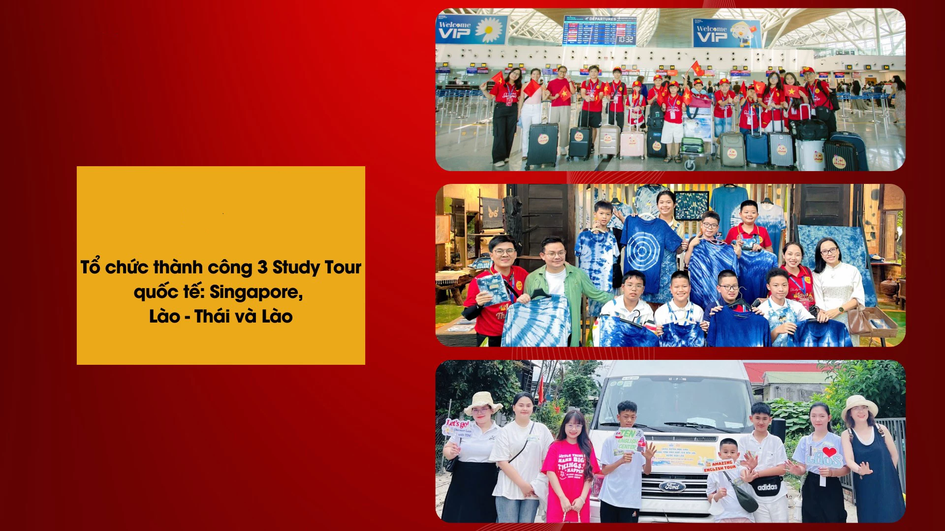 Amazing English tour tổ chức thành công Study Tour quốc tế: Singapore, Lào - Thái Lan - Ảnh: NVCC