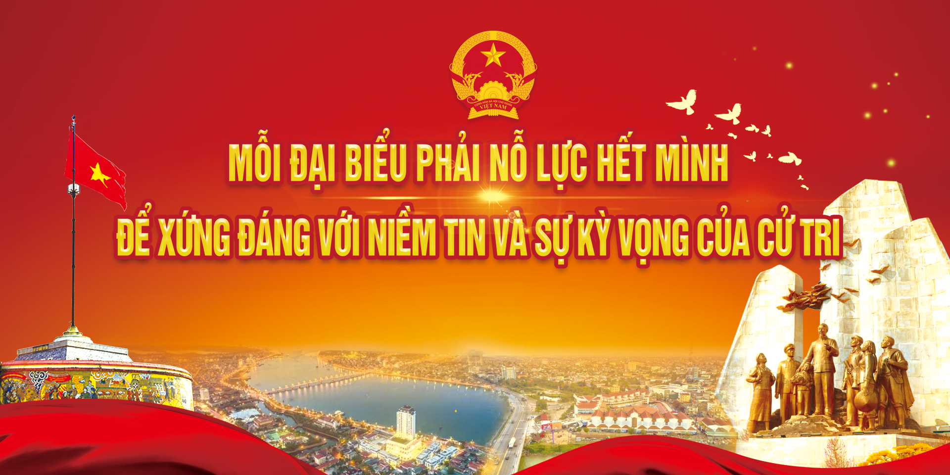 Mỗi đại biểu phải nỗ lực hết mình để xứng đáng với niềm tin và sự kỳ vọng của cử tri