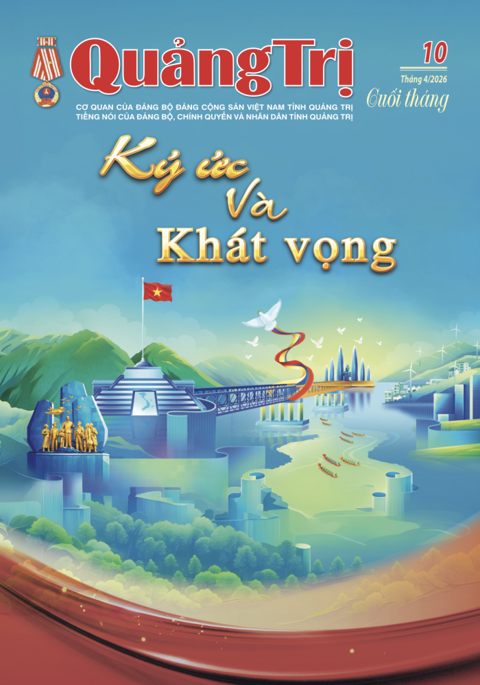 Báo Quảng Trị cuối tháng - số 10 - Tháng 04/2026