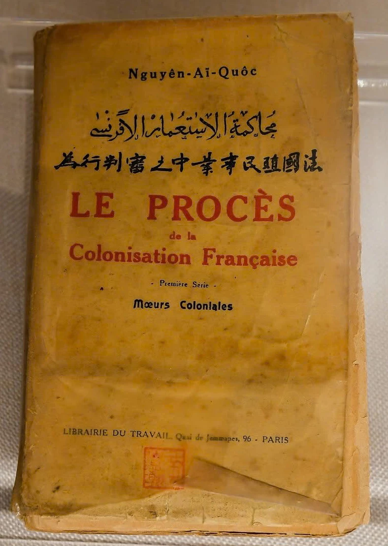 Cuốn sách “Bản án chế độ Thực dân Pháp” (Le Procès de la Colonisation Francaise) được lưu giữ tại Bảo tàng lịch sử quốc gia - Ảnh: T.L