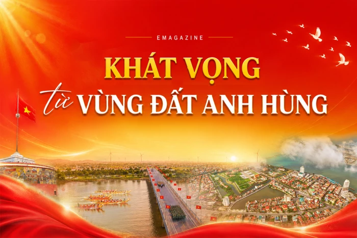 Khát vọng từ vùng đất anh hùng
