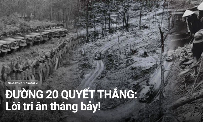 Đường 20 Quyết Thắng-Lời tri ân tháng bảy!