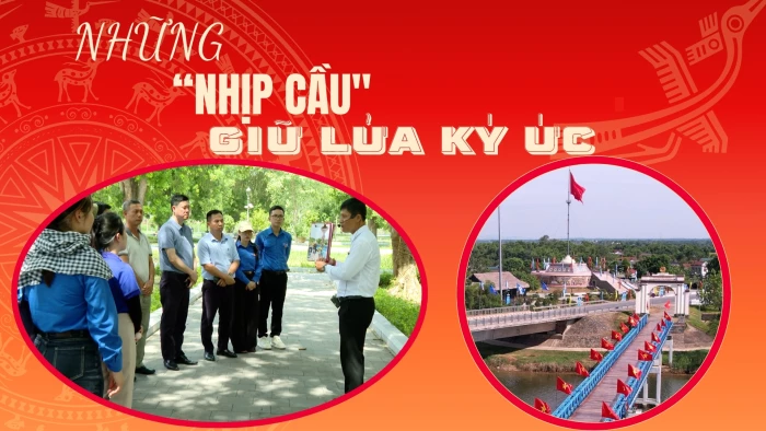 Những 'nhịp cầu' giữ lửa ký ức
