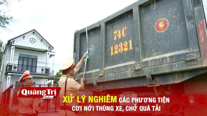 Xử lý nghiêm các phương tiện cơi nới thùng xe, chở quá tải