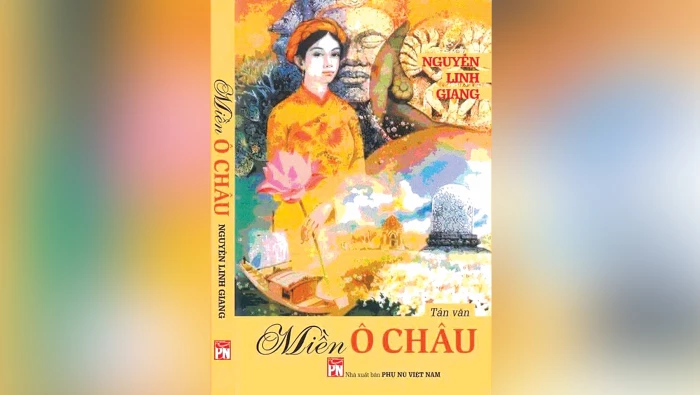 Miền Ô Châu trong tâm cảm cây bút Nguyễn Linh Giang