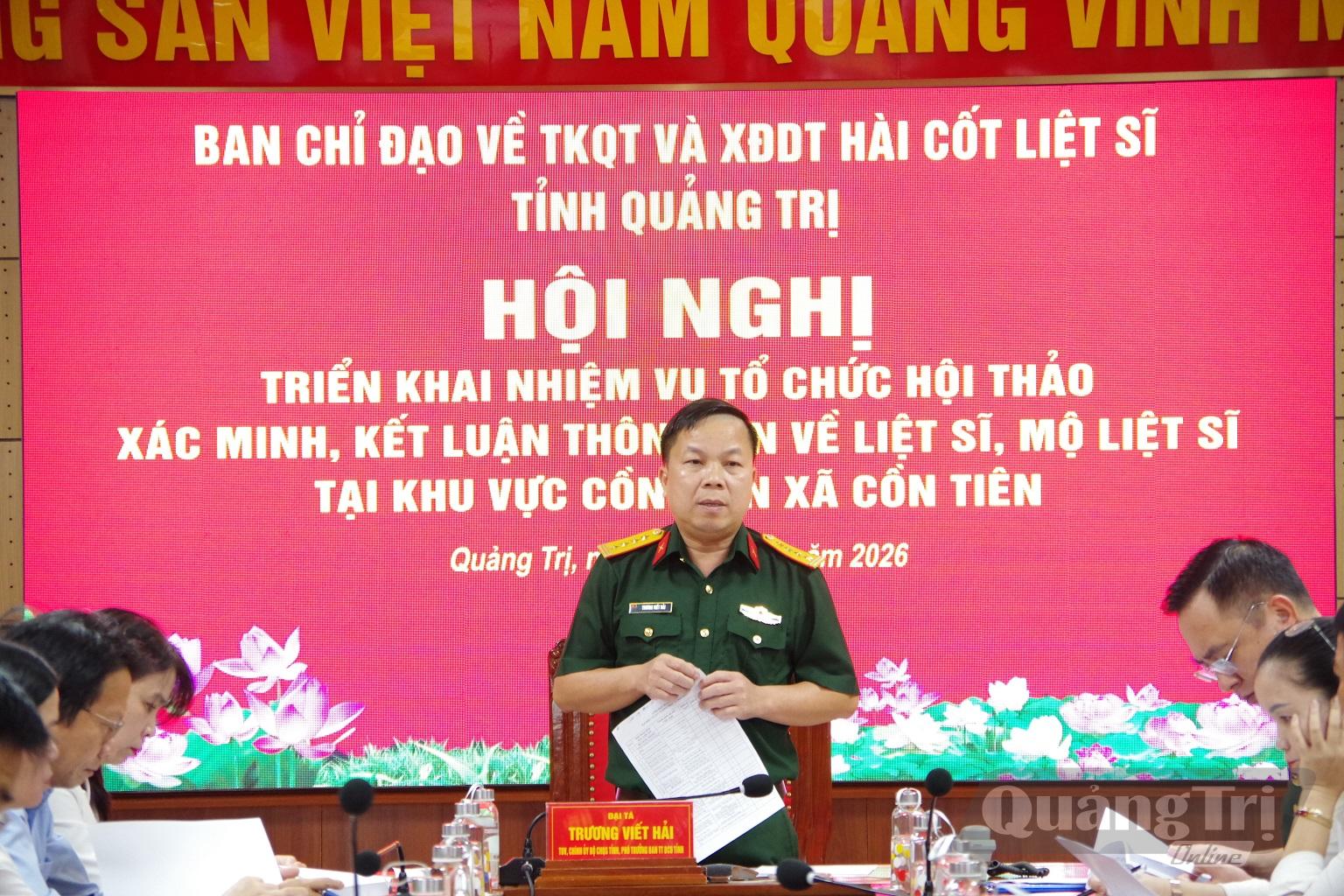 Đại tá Trương Viết Hải, Chính ủy Bộ CHQS tỉnh, Phó trưởng Ban Thường trực Ban Chỉ đạo tìm kiếm, quy tập và xác định danh tính hài cốt liệt sĩ tỉnh kết luận tại hội nghị - Ảnh: X.DA