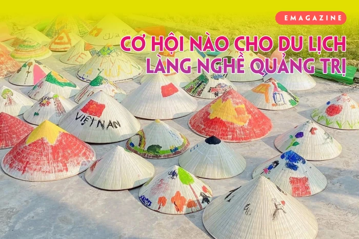 Cơ hội nào cho du lịch làng nghề Quảng Trị?