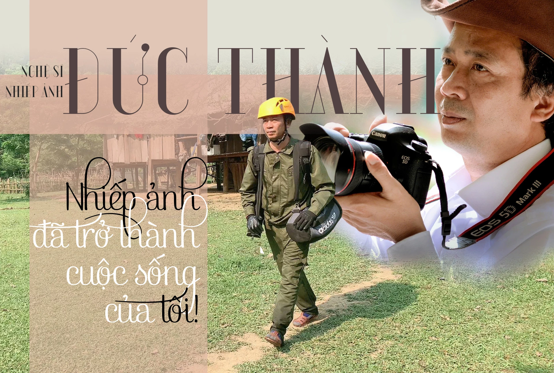 “Nhiếp ảnh đã trở thành cuộc sống của tôi…”