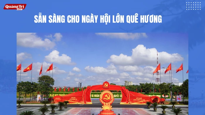 Sẵn sàng cho ngày hội lớn của quê hương