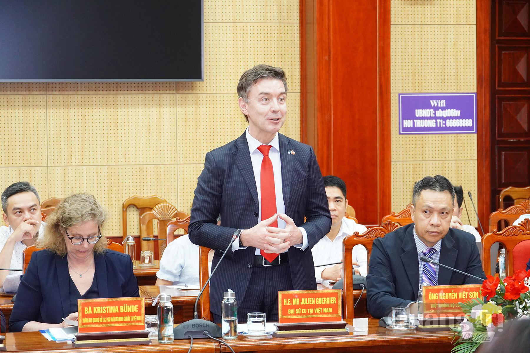 Ngài Julien Guerrier, Đại sứ Liên minh Châu Âu tại Việt Nam phát biểu tại buổi làm việc - Ảnh: NL