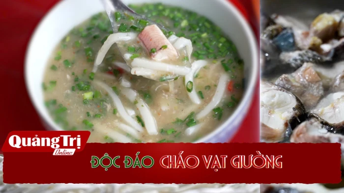 Độc đáo món cháo vạt giường