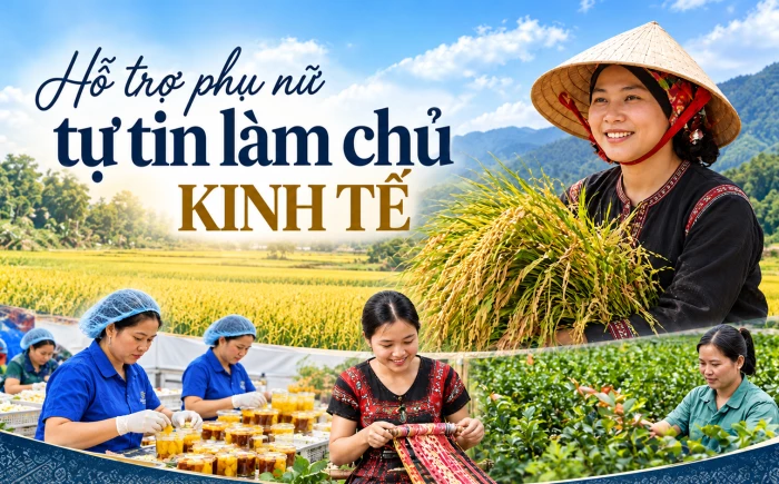 Hỗ trợ phụ nữ tự tin làm chủ kinh tế