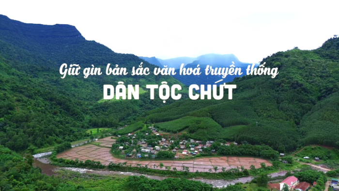 Giữ gìn bản sắc văn hóa truyền thống dân tộc Chứt