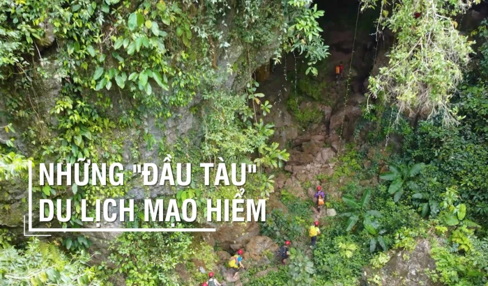 Những "đầu tàu" du lịch mạo hiểm
