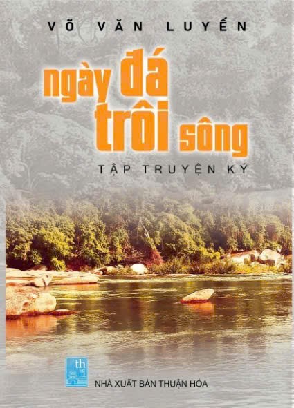 Tập truyện và ký Ngày đá trôi sông của tác giả Võ Văn Luyến - Ảnh: P.X.D