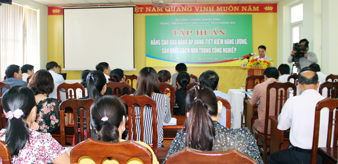 Tập huấn nâng cao khả năng áp dụng tiết kiệm năng lượng, sản xuất sạch hơn trong công nghiệp