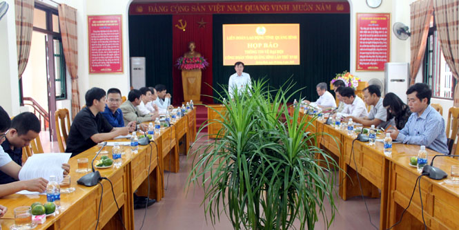 Đại hội Công đoàn tỉnh lần thứ XVIII sẽ tập trung vào các hoạt động đối thoại với người lao động