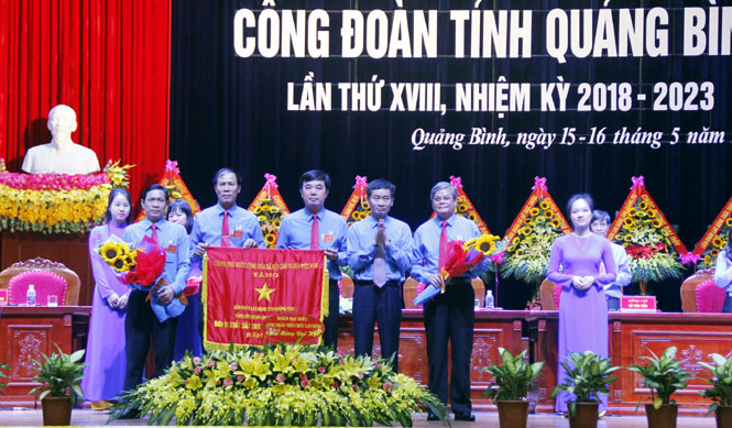 Đại hội Công đoàn tỉnh Quảng Bình lần thứ XVIII, nhiệm kỳ 2018-2023