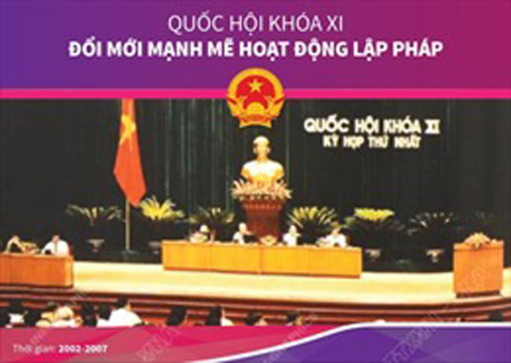 Quốc hội khóa XI: Đổi mới mạnh mẽ hoạt động lập pháp