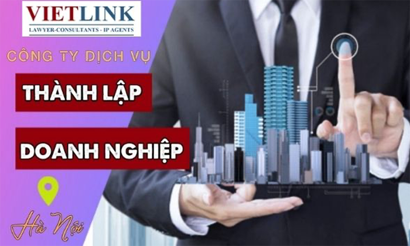Dịch vụ thành lập doanh nghiệp tại Hà Nội của Vietlink có gì đặc biệt
