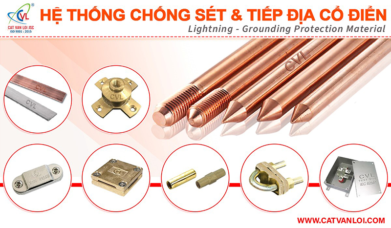 Cát Vạn Lợi cung cấp hệ thống chống sét tiếp địa cổ điển bảo vệ an toàn cho công trình