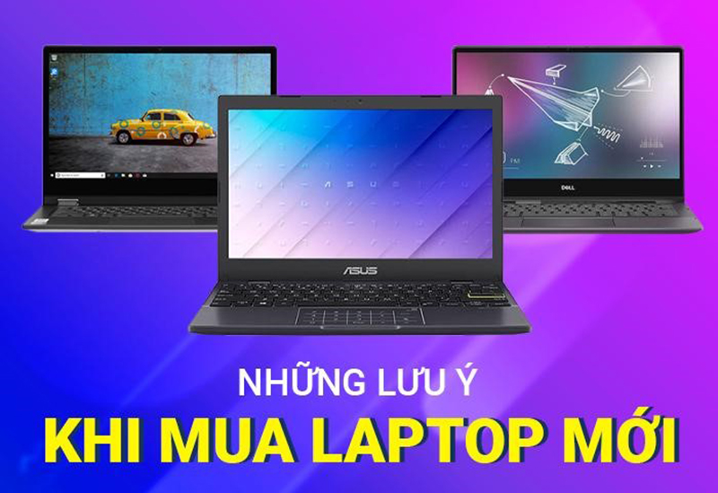 Những điều cần biết khi mua laptop cho công việc và giải trí