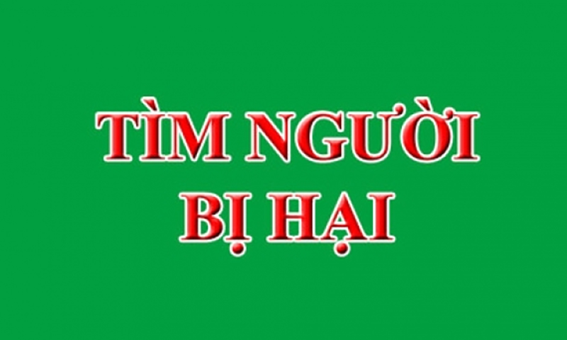Thông báo tìm bị hại trong vụ án lừa đảo chiếm đoạt tài sản