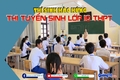 8.363 thí sinh Quảng Trị bước vào kỳ thi tuyển sinh lớp 10